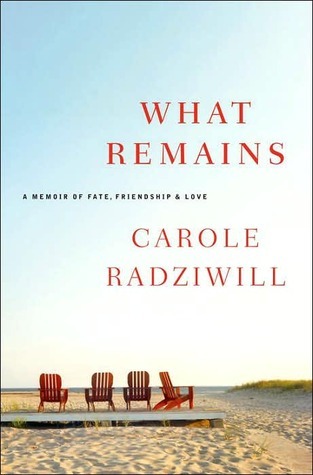 Carole Radziwill: What Remains