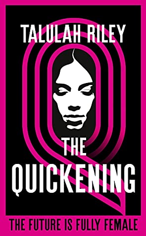 The Quickening- Talulah Riley